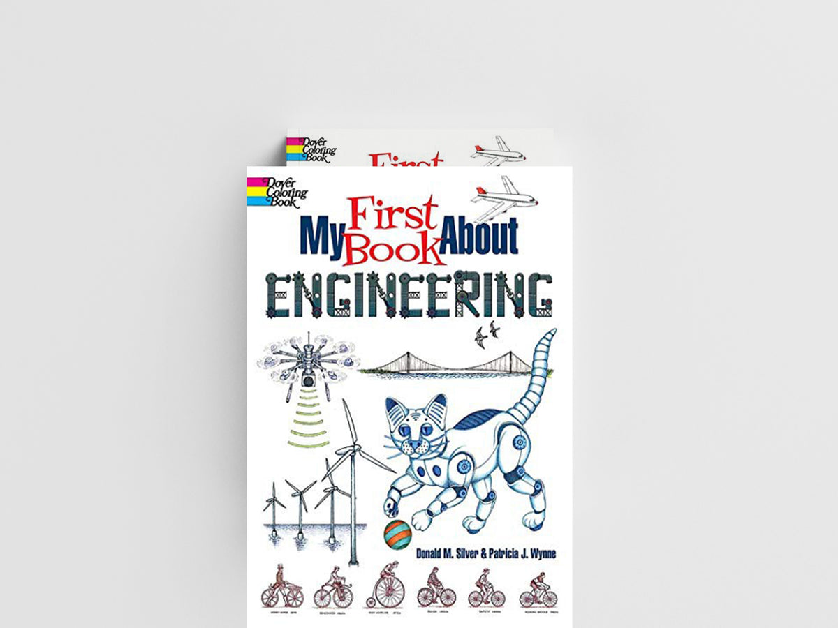 My First Book About Engineering by Donald M. Silver; Patricia J. Wynne; 9780486846415