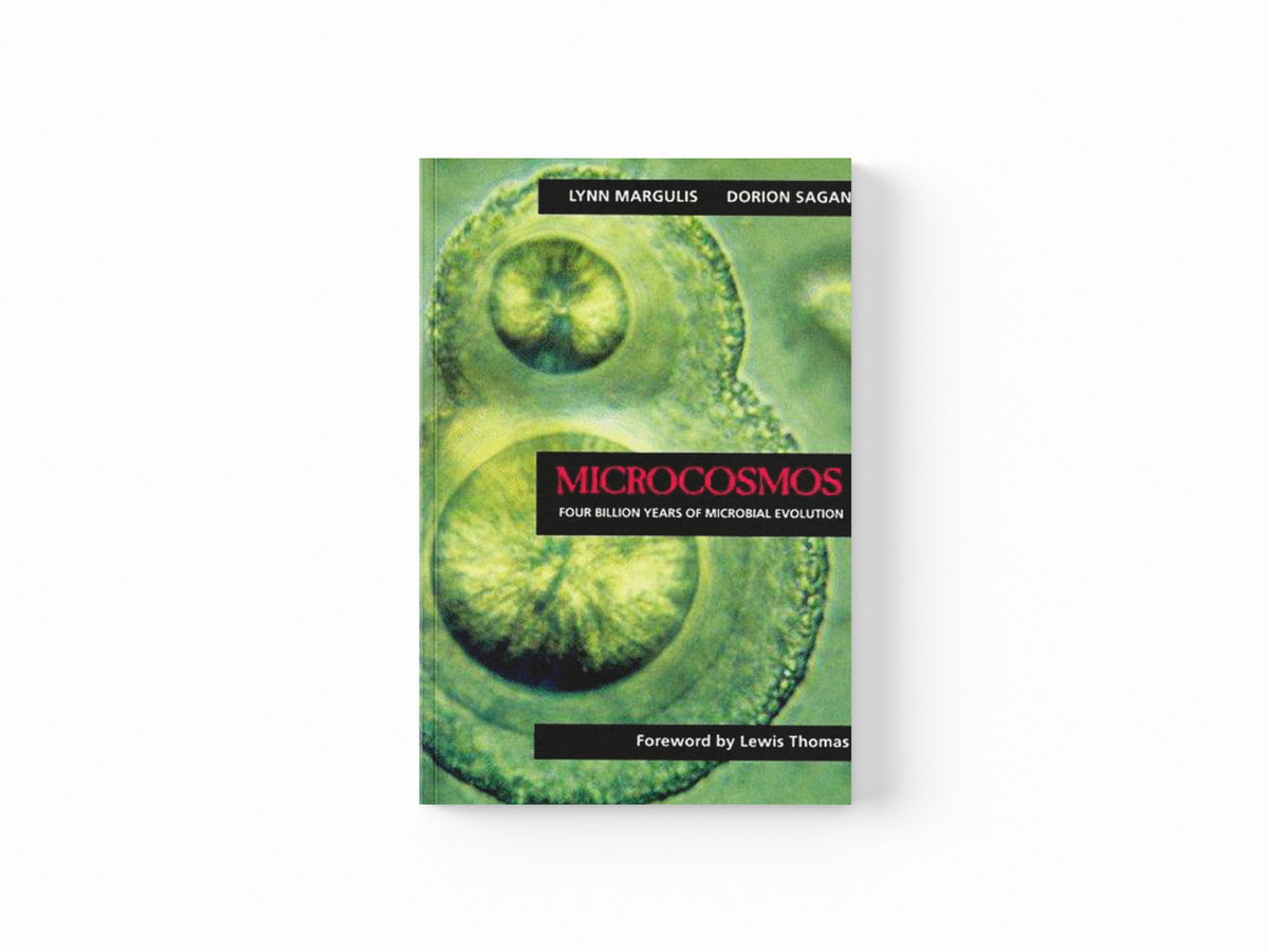 Microcosmos by Dorion Sagan; Lynn Margulis; 9780520210646