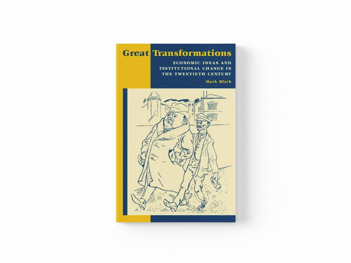 Great Transformations by Mark  Blyth; 9780521010528