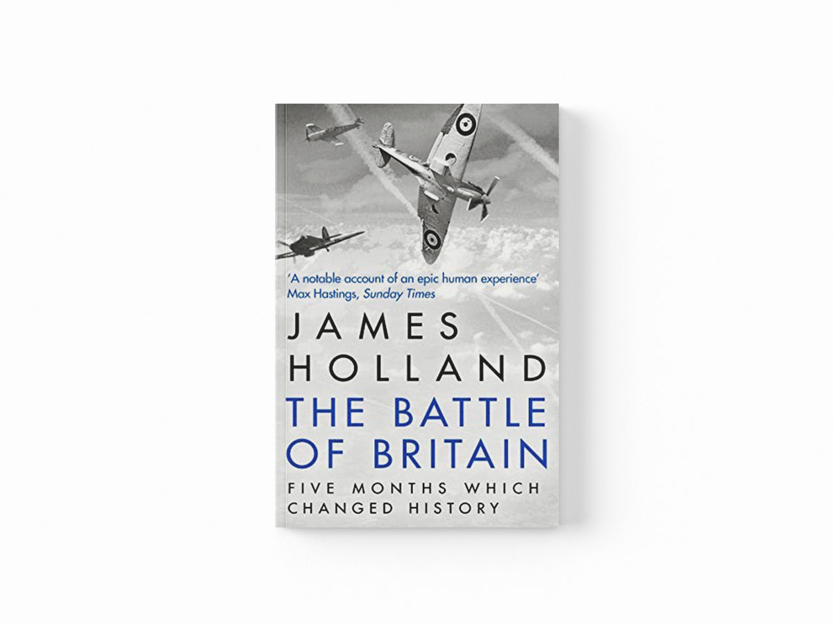 The Battle of Britain by James Holland; 9780552156103
