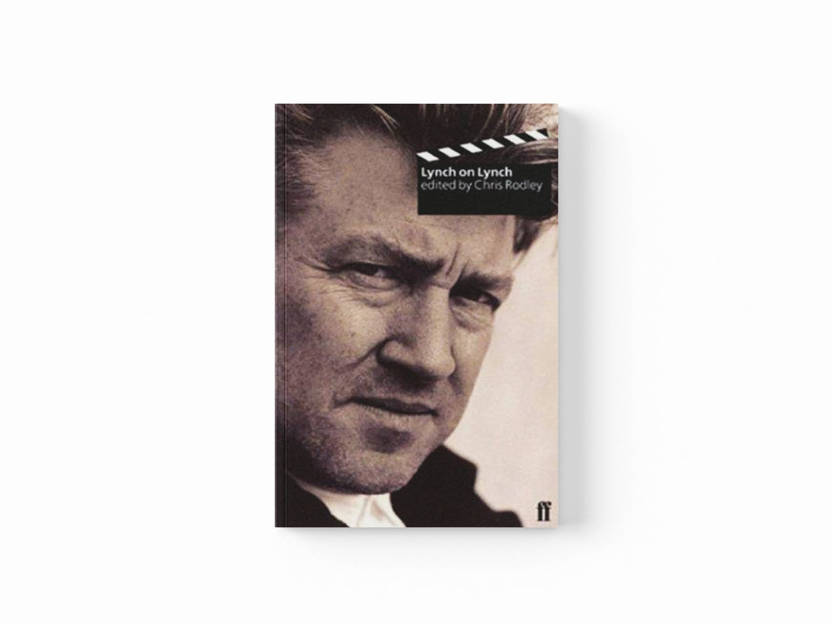Lynch on Lynch by David Lynch; 9780571220182