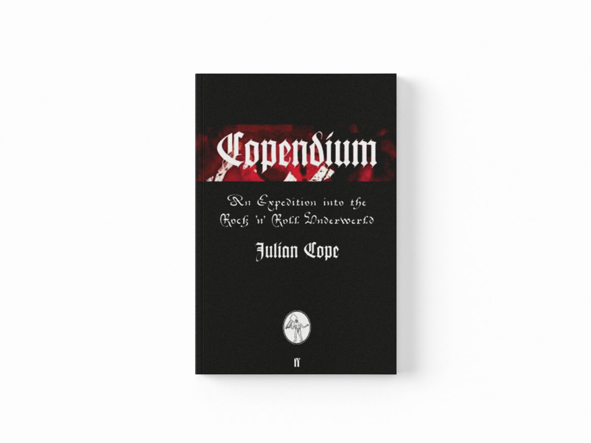 Copendium by Julian Cope; 9780571270347