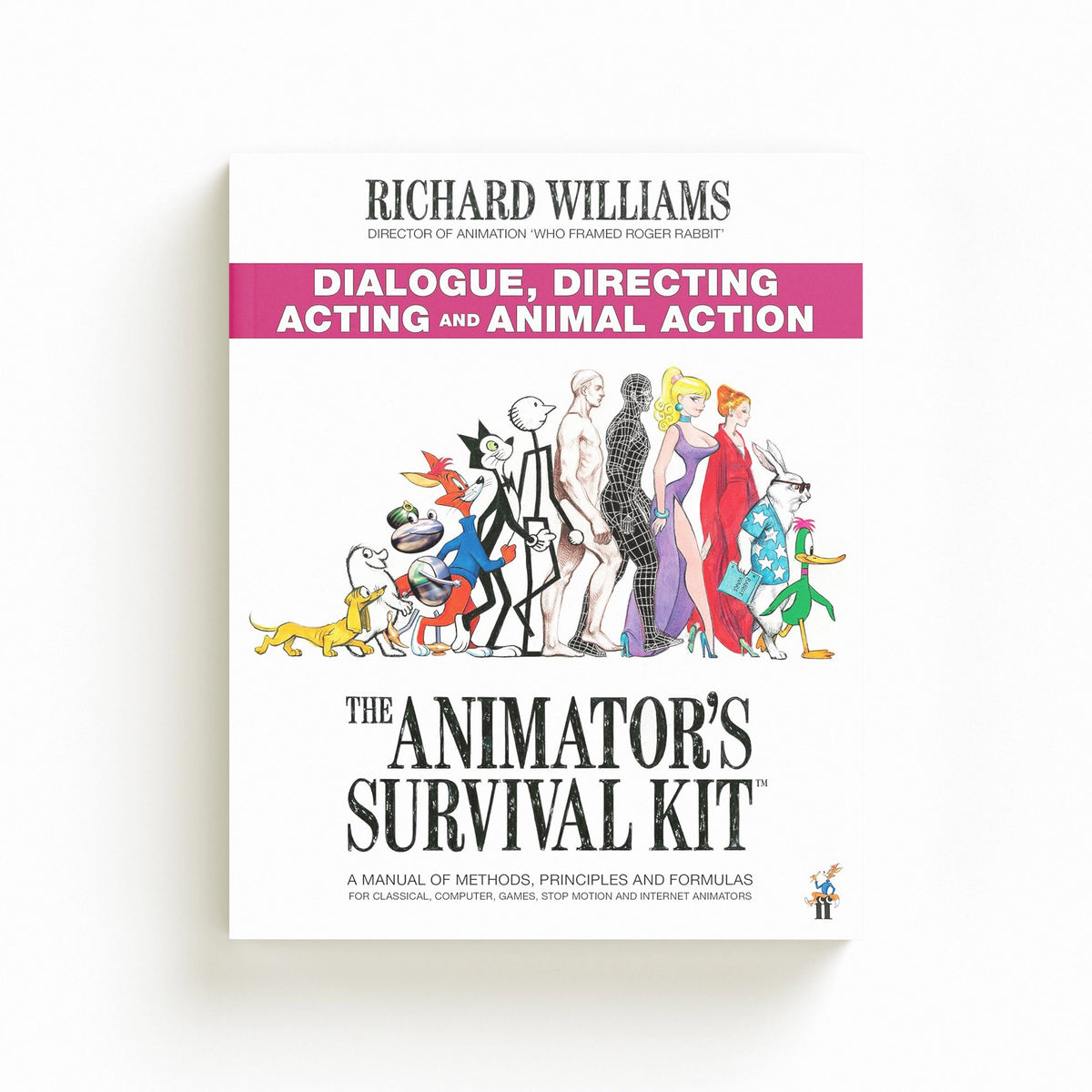The Animator's Survival Kit: Dialogue, Directing, Acting and Animal Action by Richard E. Williams; 9780571358441