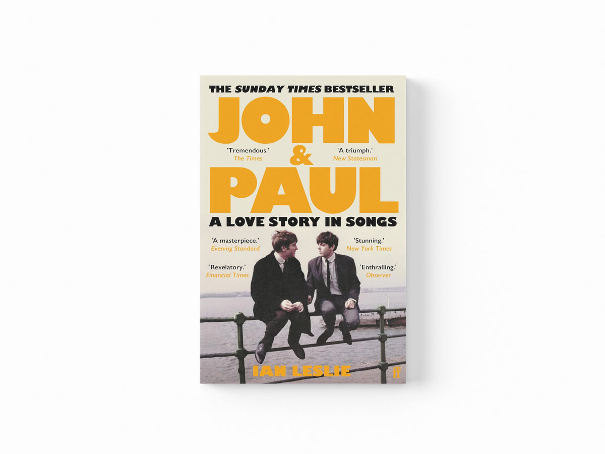 John and Paul by Ian Leslie; 9780571376131
