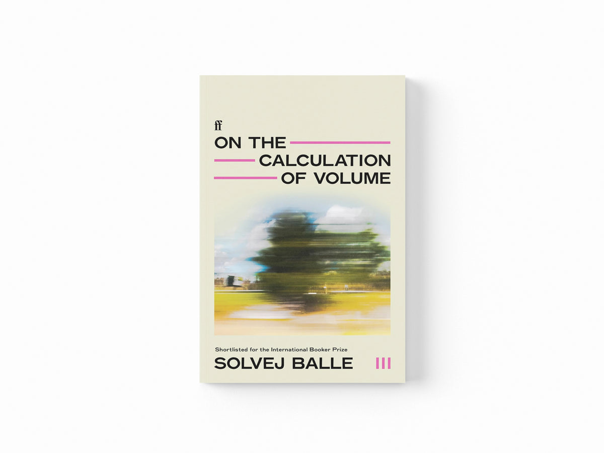 On the Calculation of Volume III by Solvej Balle; 9780571383429