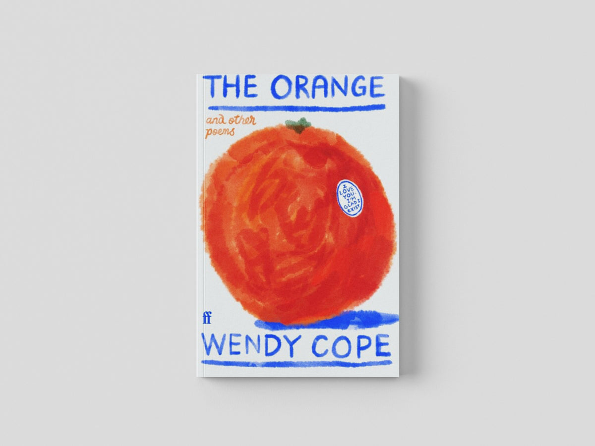 The Orange and other poems by Wendy Cope; 9780571389513
