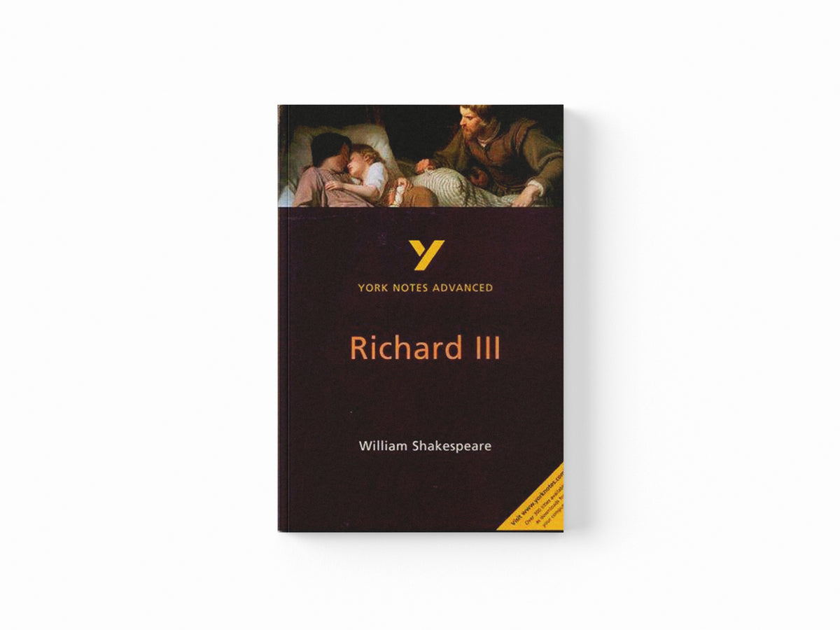 Richard III (York Notes Advanced) English Literature Study Guide - for 2026, 2027 exams by Rebecca Warren; William Shakespeare; 9780582431430
