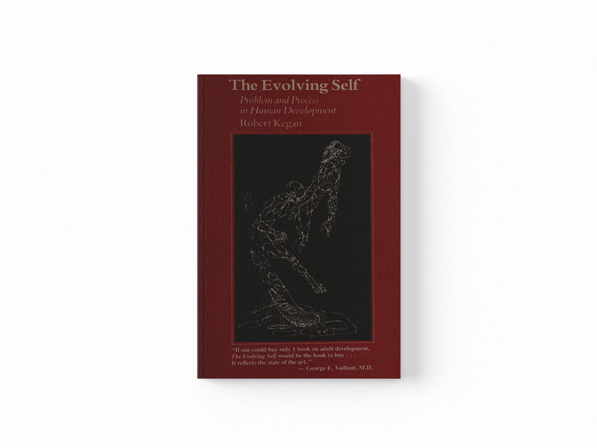 The Evolving Self by Robert Kegan; 9780674272316