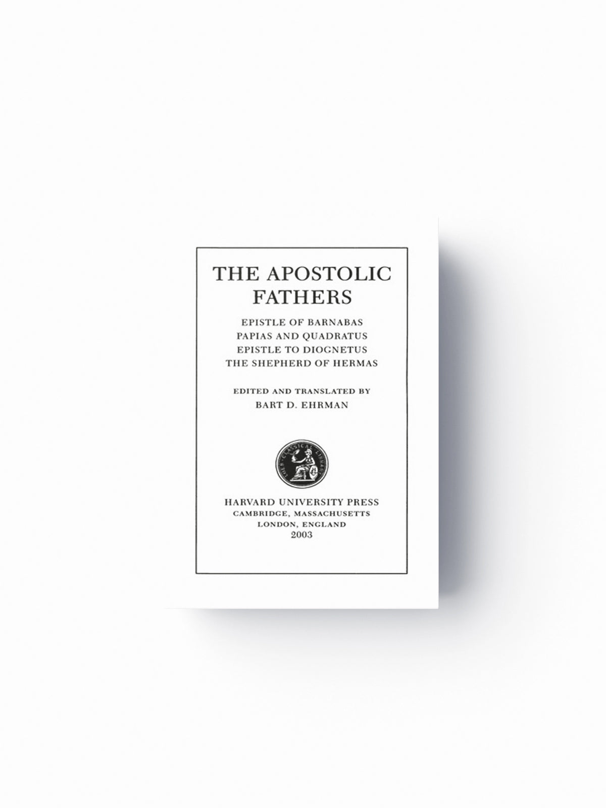The Apostolic Fathers, Volume II; 9780674996083