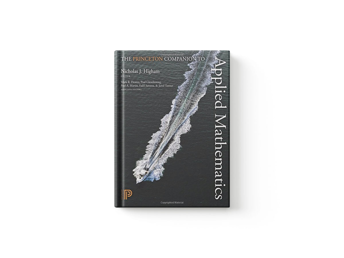 The Princeton Companion to Applied Mathematics; 9780691150390