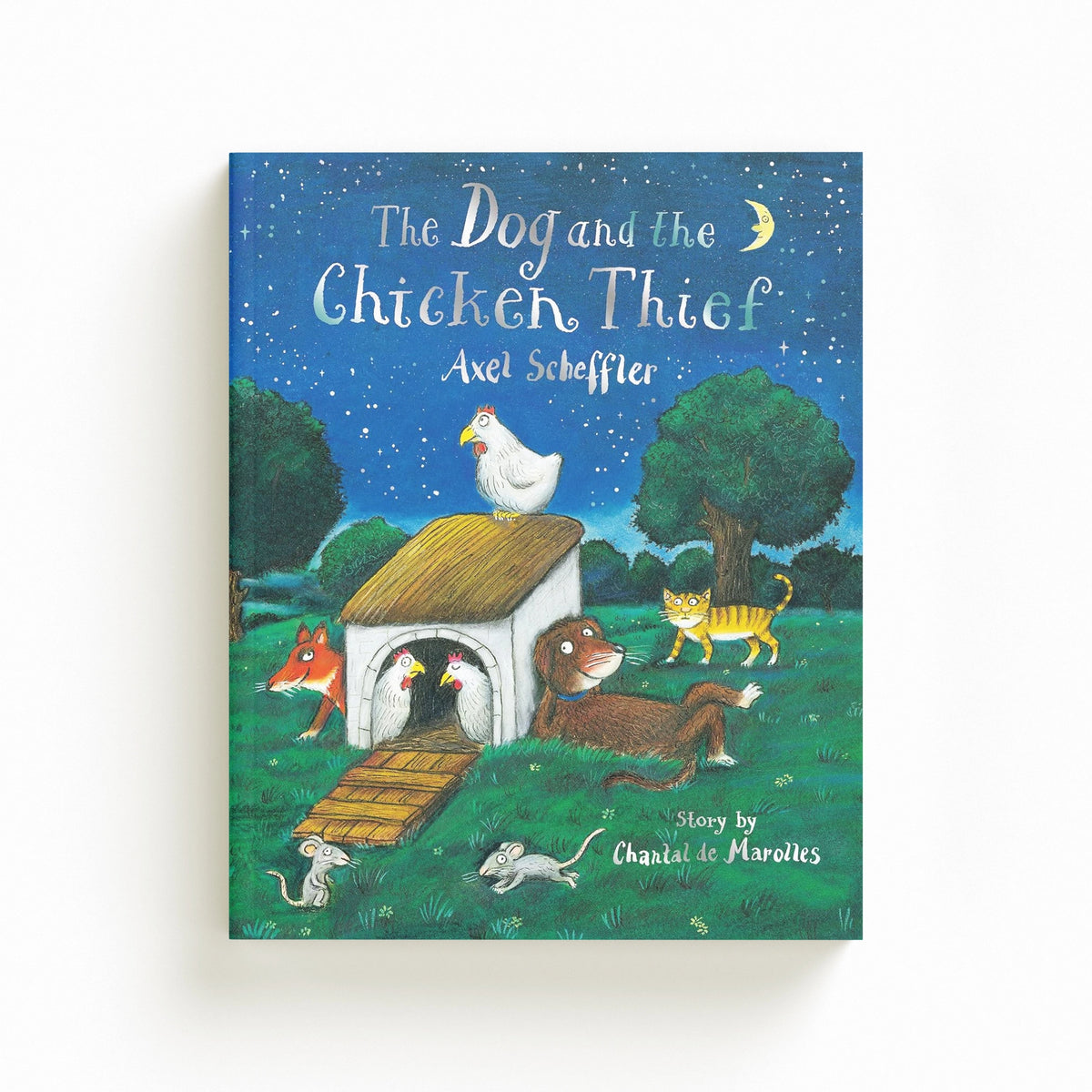 The Dog and the Chicken Thief by Scholastic; 9780702307867