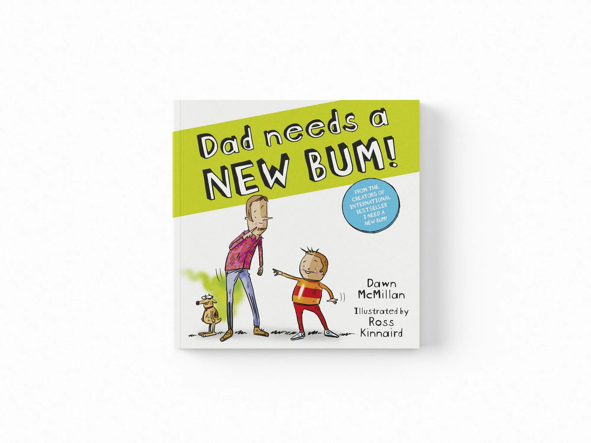 Dad Needs a New Bum! (PB)