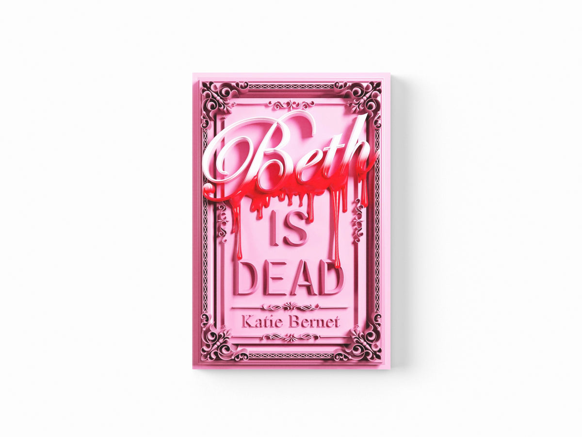 Beth is Dead by Katie Bernet; 9780702343445