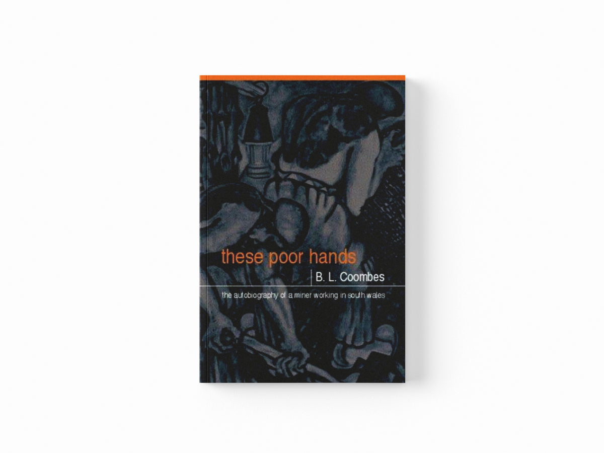 These Poor Hands by B. L. Coombes; 9780708315637