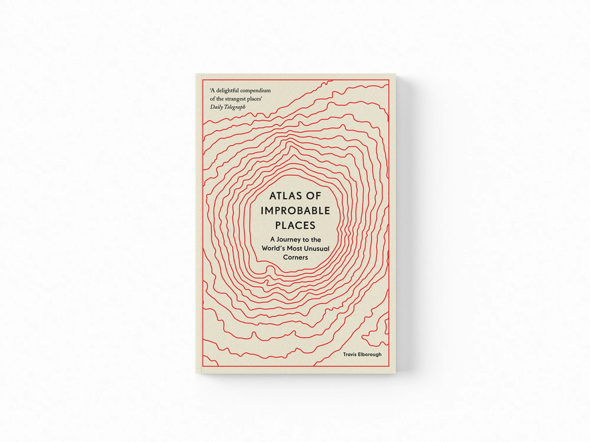 Atlas of Improbable Places