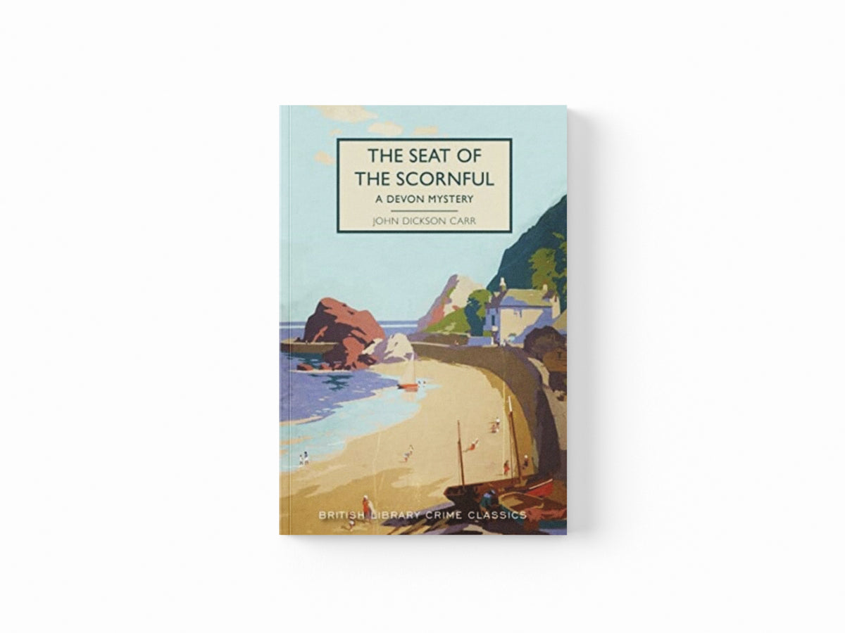 The Seat of the Scornful : A Devon Mystery