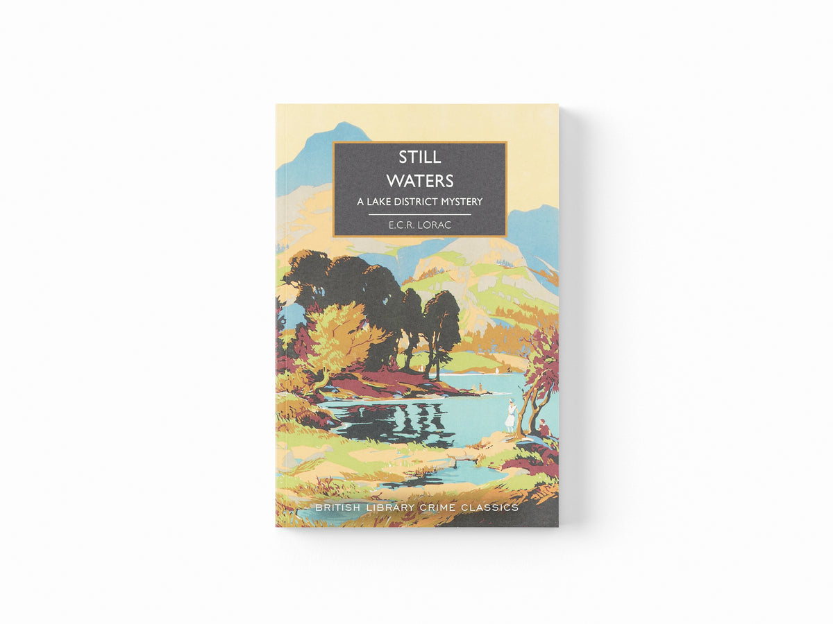 Still Waters by E.C.R. Lorac; 9780712355346