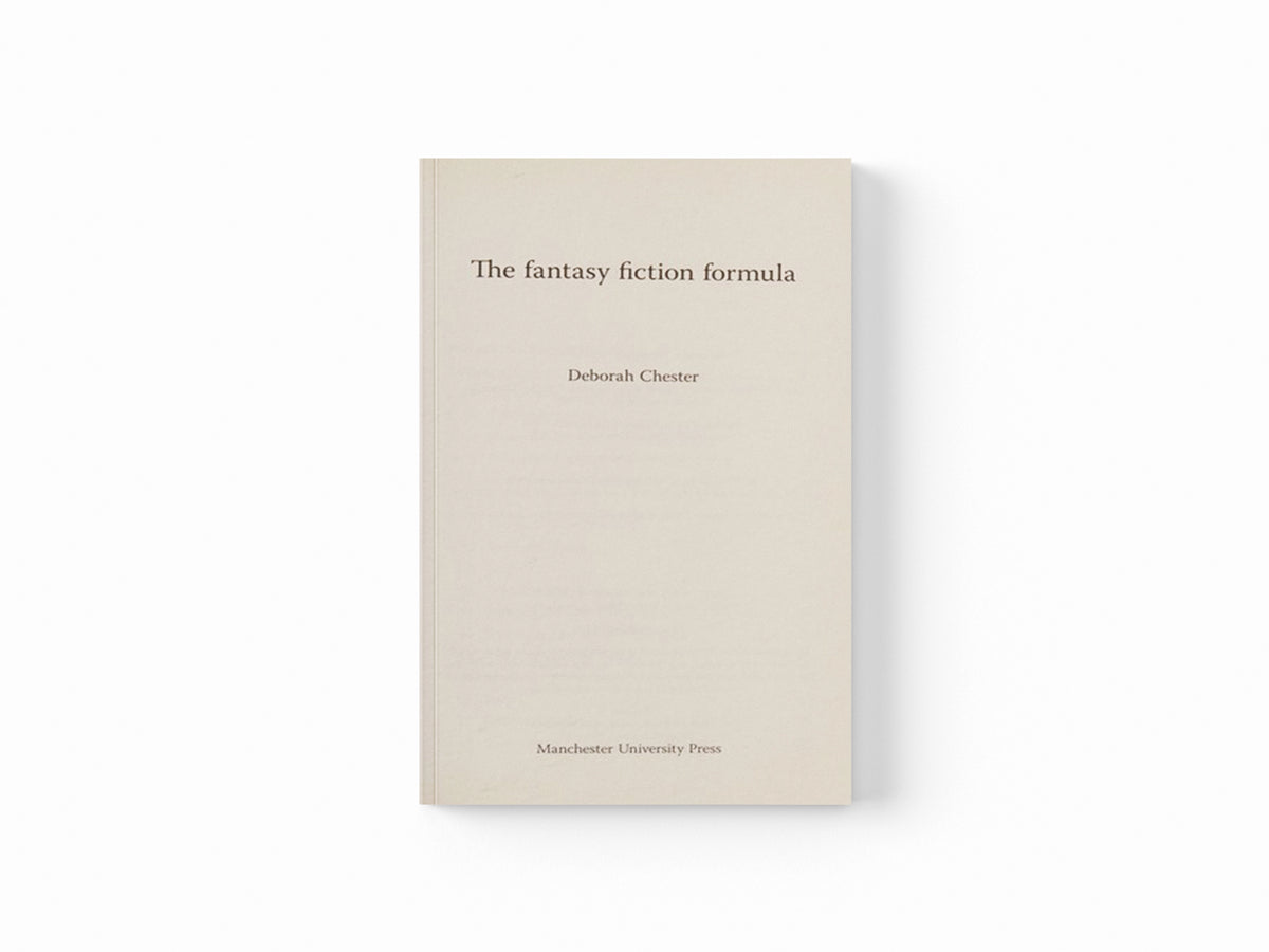The Fantasy Fiction Formula by Deborah Chester; 9780719097065