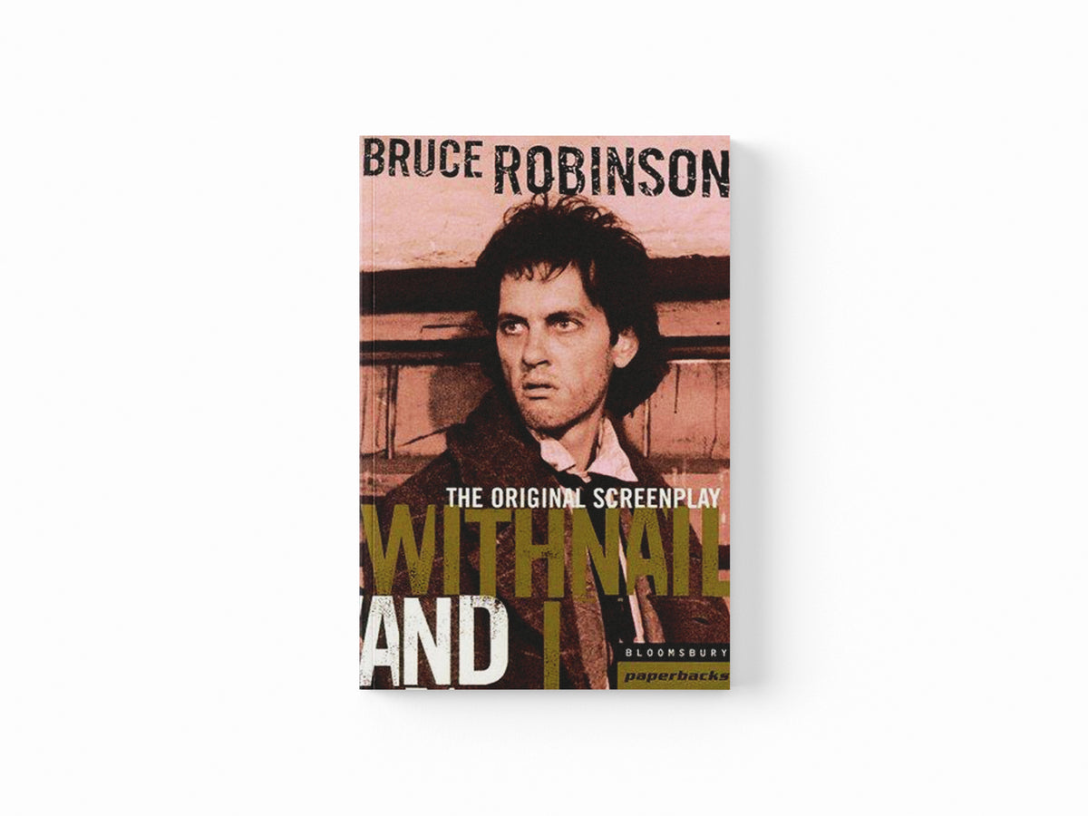 Withnail and I by Bruce Robinson; 9780747538974