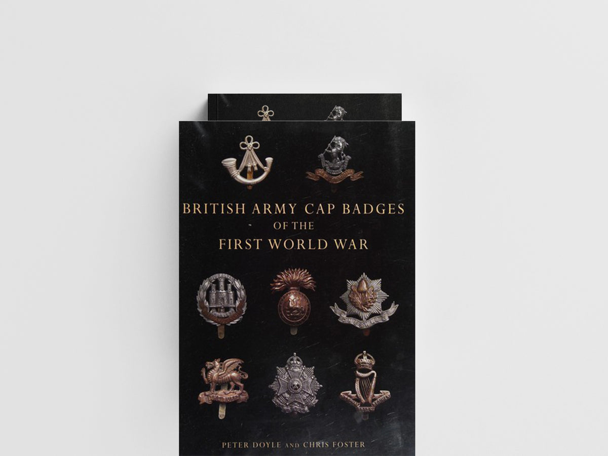 British Army Cap Badges of the First World War by Chris Foster; Professor Peter Doyle; 9780747807971