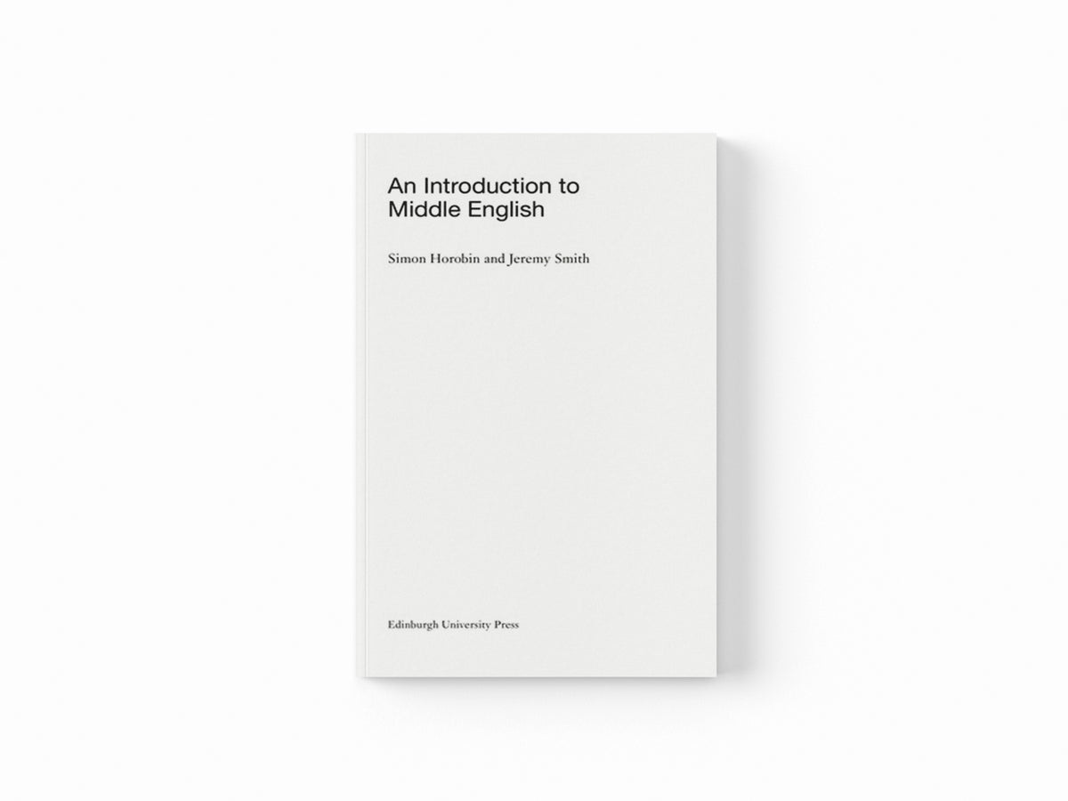 An Introduction to Middle English by Jeremy  Smith; Simon  Horobin; 9780748614813