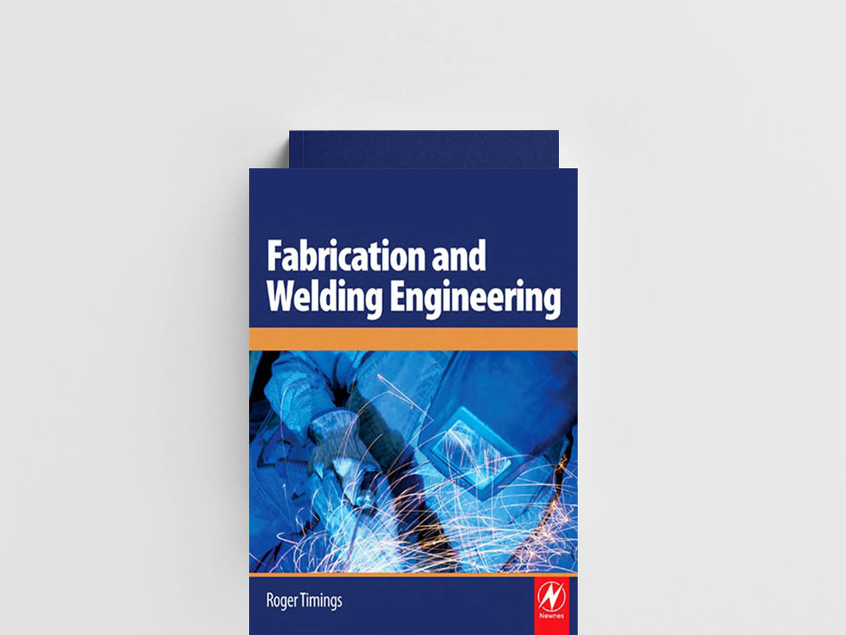 Fabrication and Welding Engineering by Roger Timings; 9780750666916