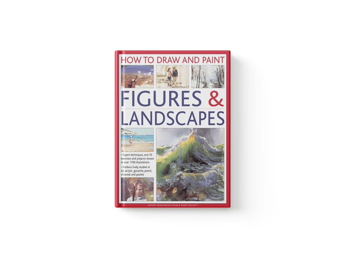 How to Draw and Paint Figures & Landscapes