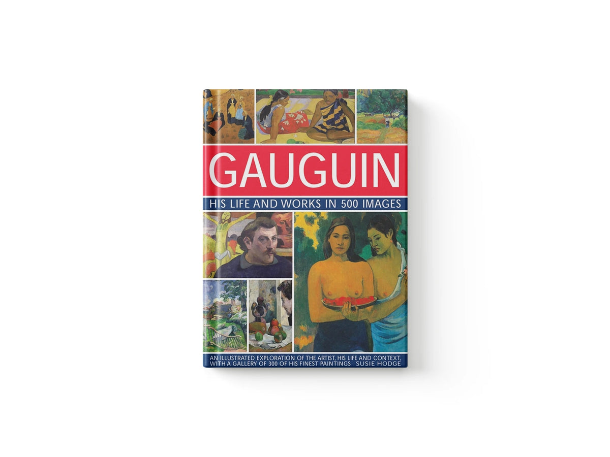 Gauguin: His Life & Works in 500 Images