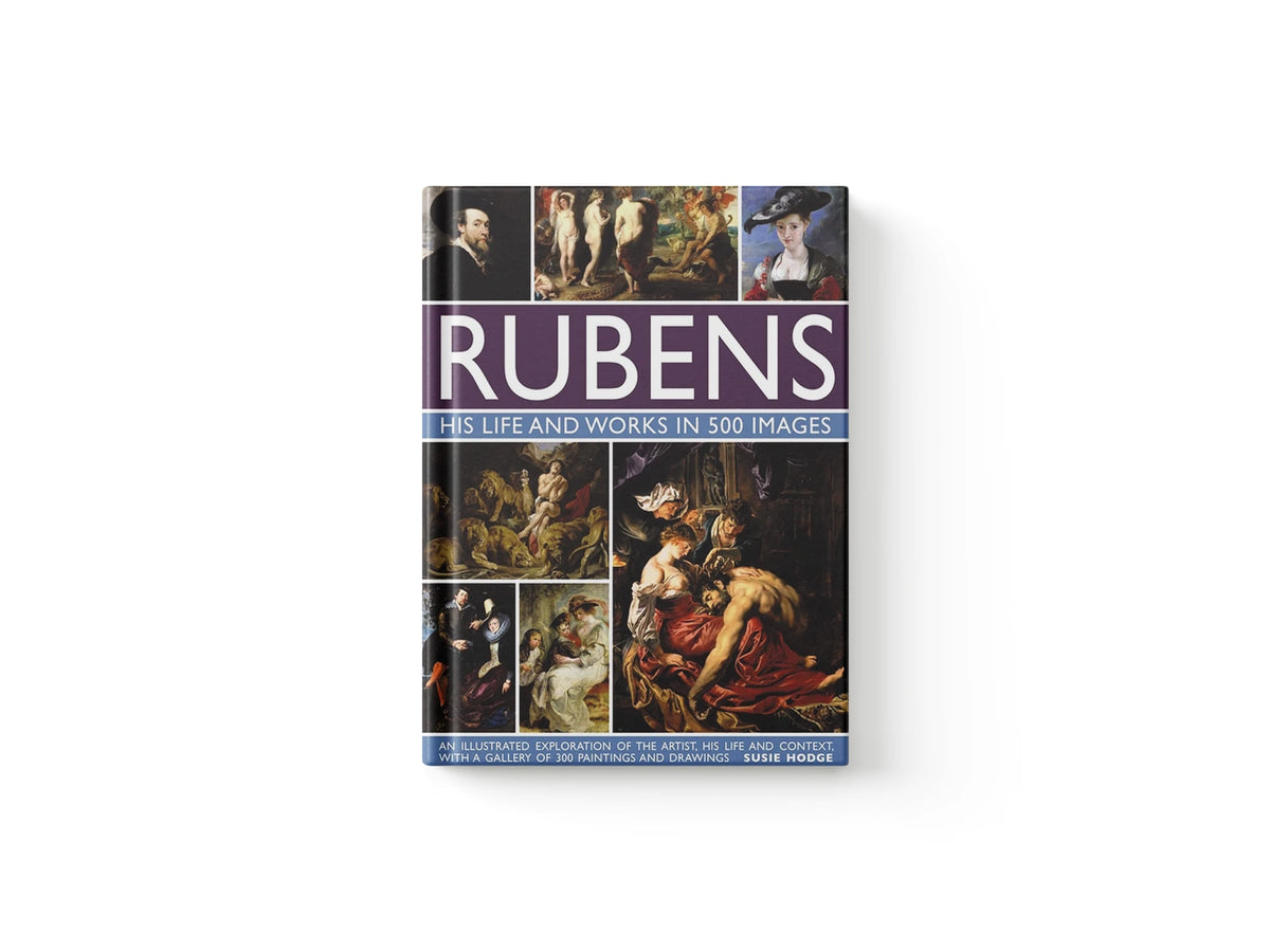 Rubens: His Life and Works in 500 Images