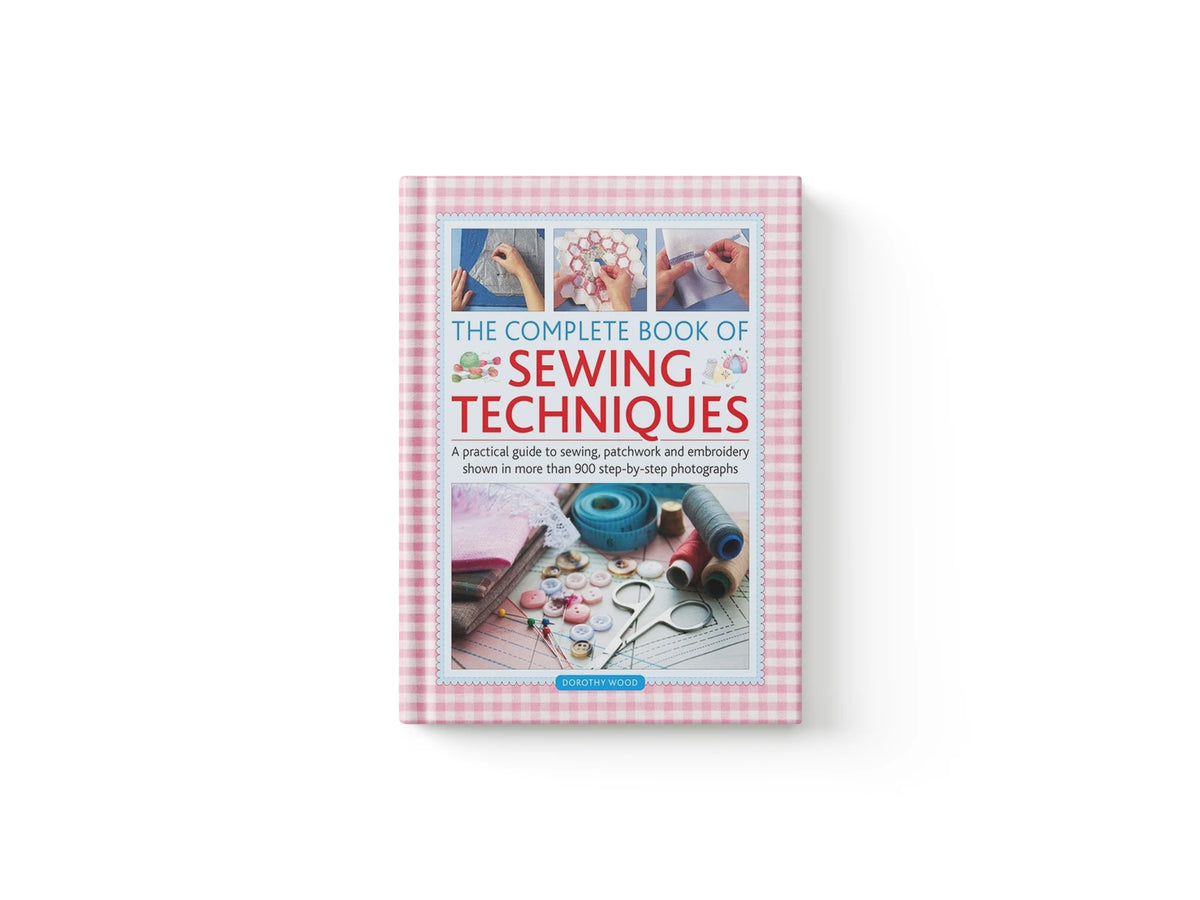 Complete Book of Sewing Techniques