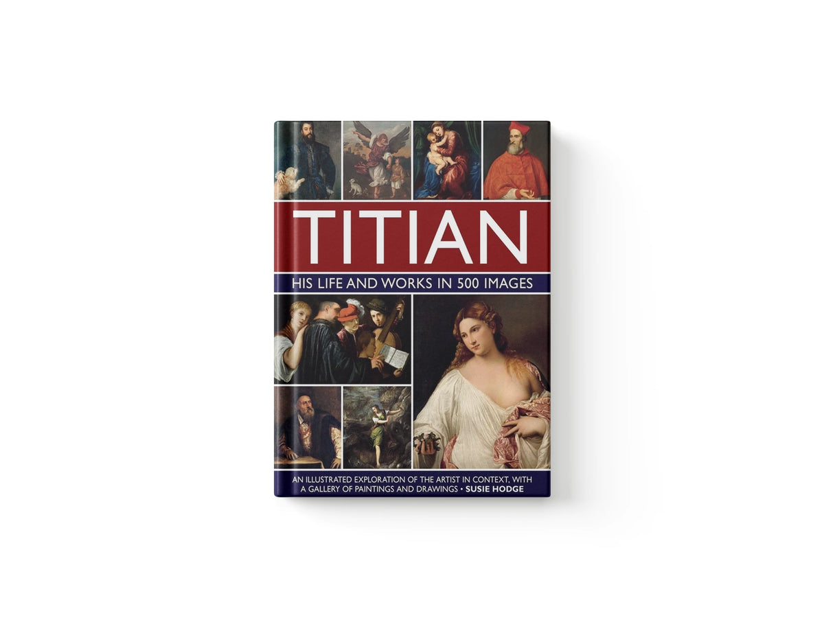 Titian: His Life and Works in 500 Images