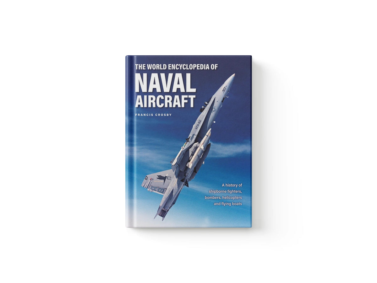 The World Encyclopedia of Naval Aircraft