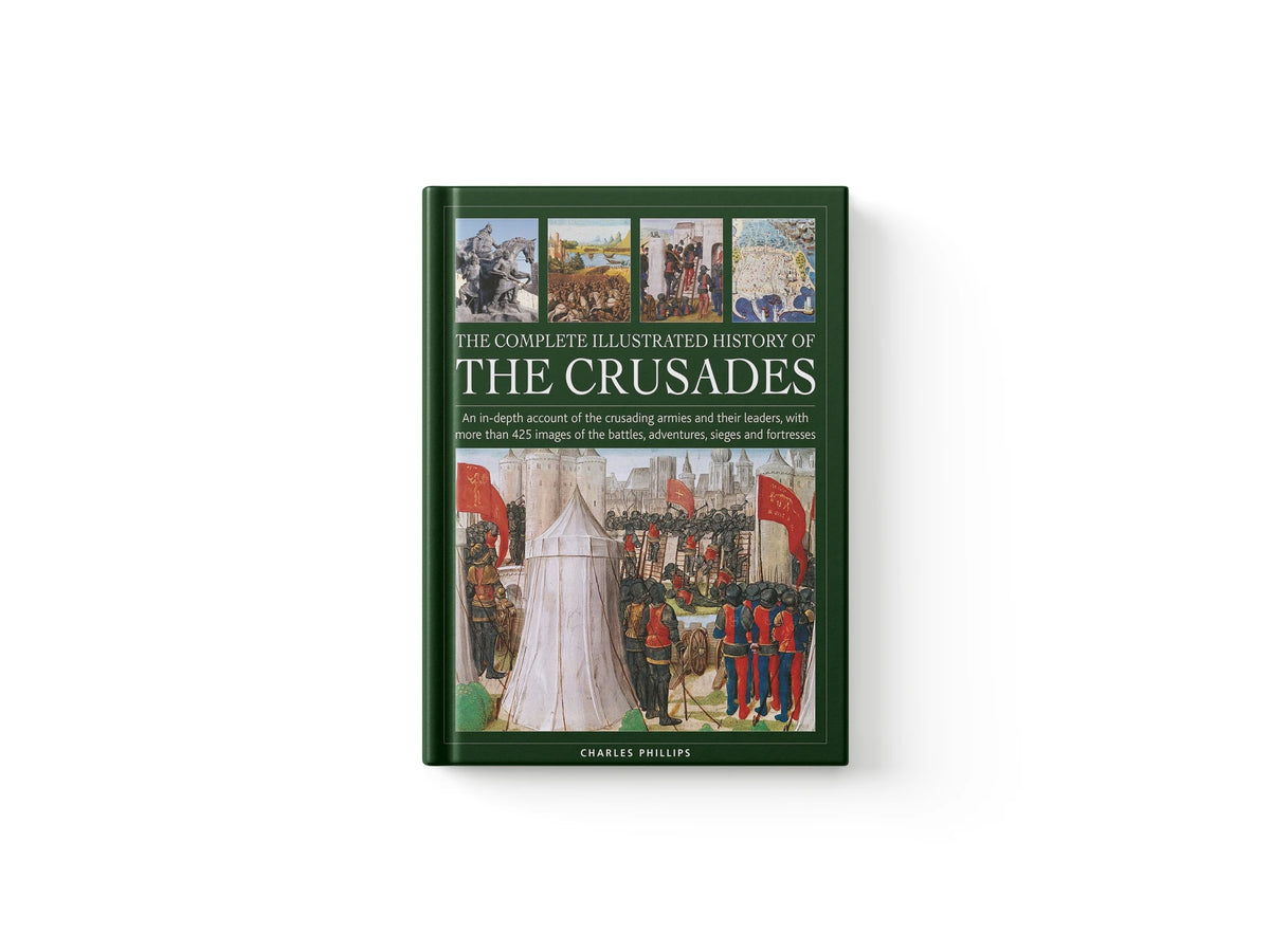 The Complete Illustrated History of Crusades