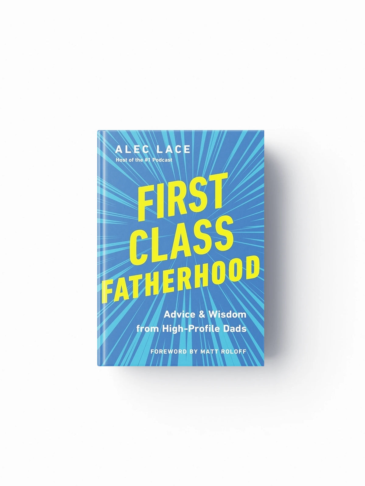 First Class Fatherhood