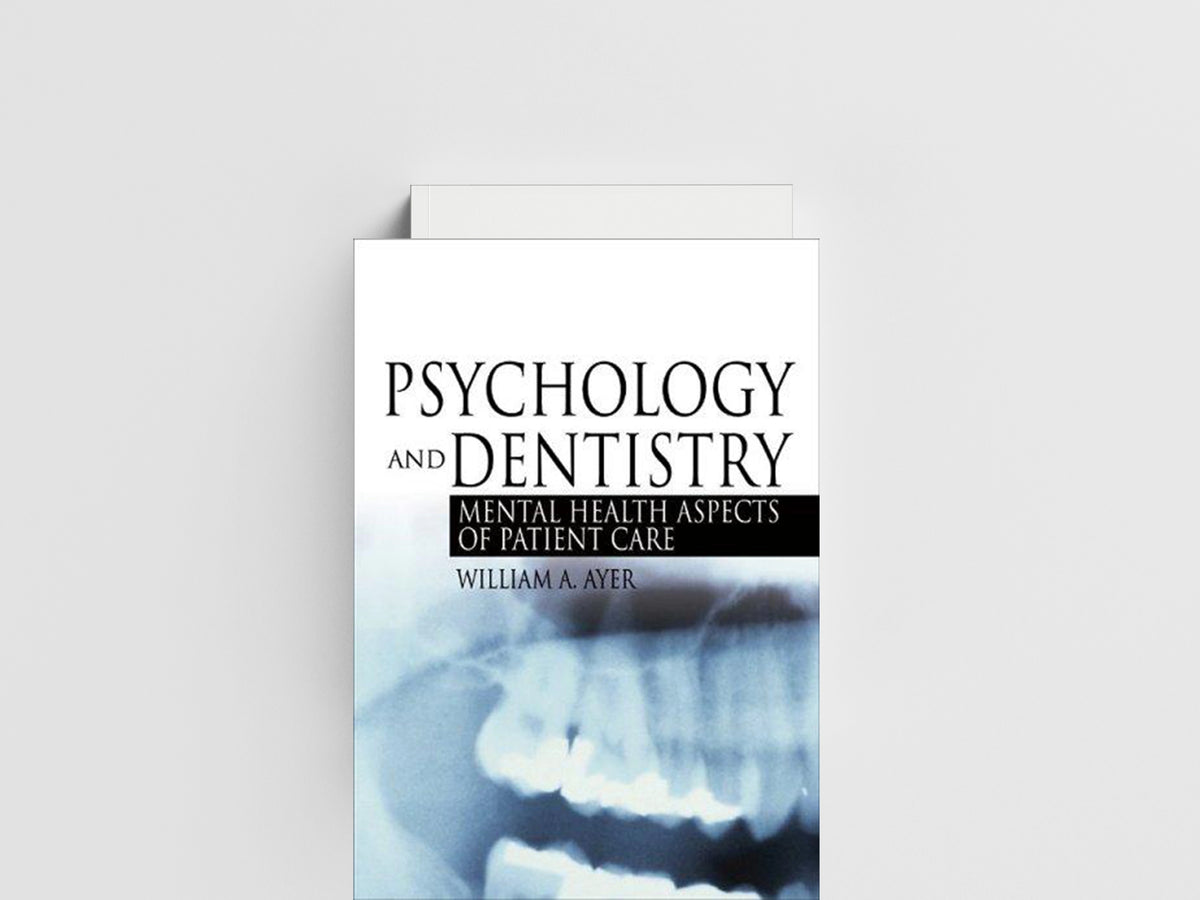 Psychology and Dentistry by Jr., William Ayer; 9780789022967