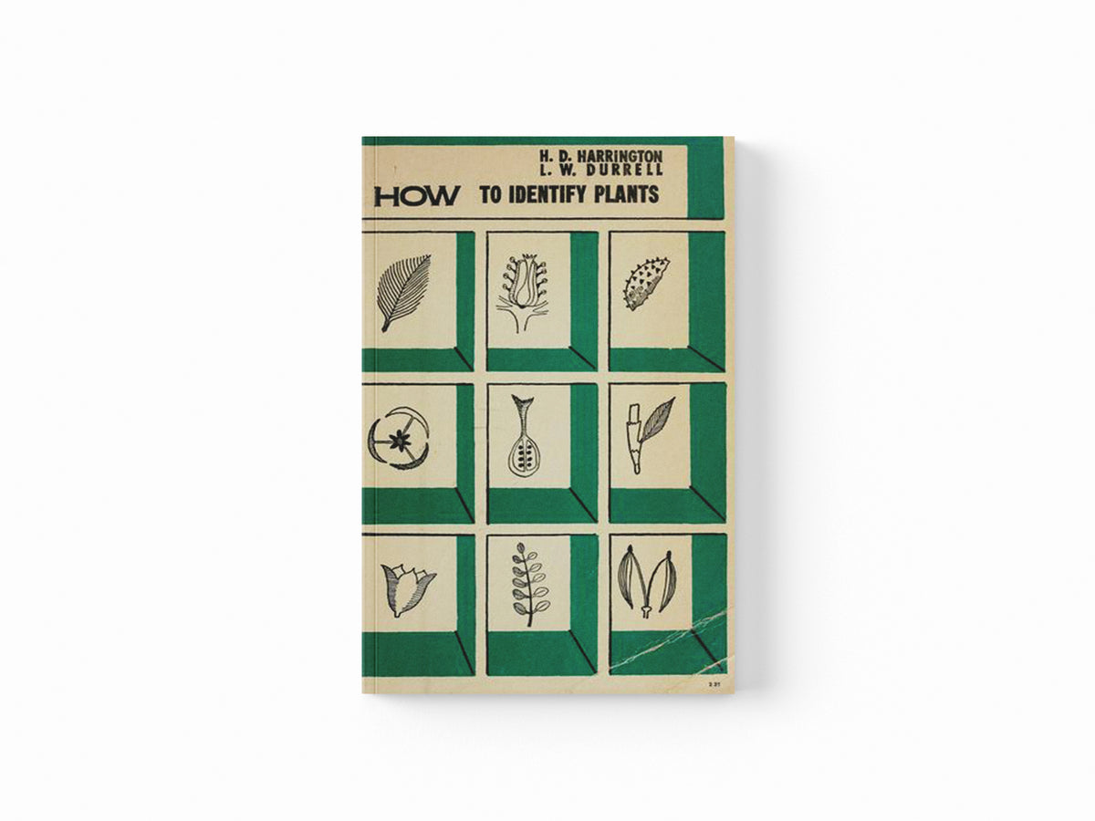 How to Identify Plants by H. D. Harrington; 9780804001496