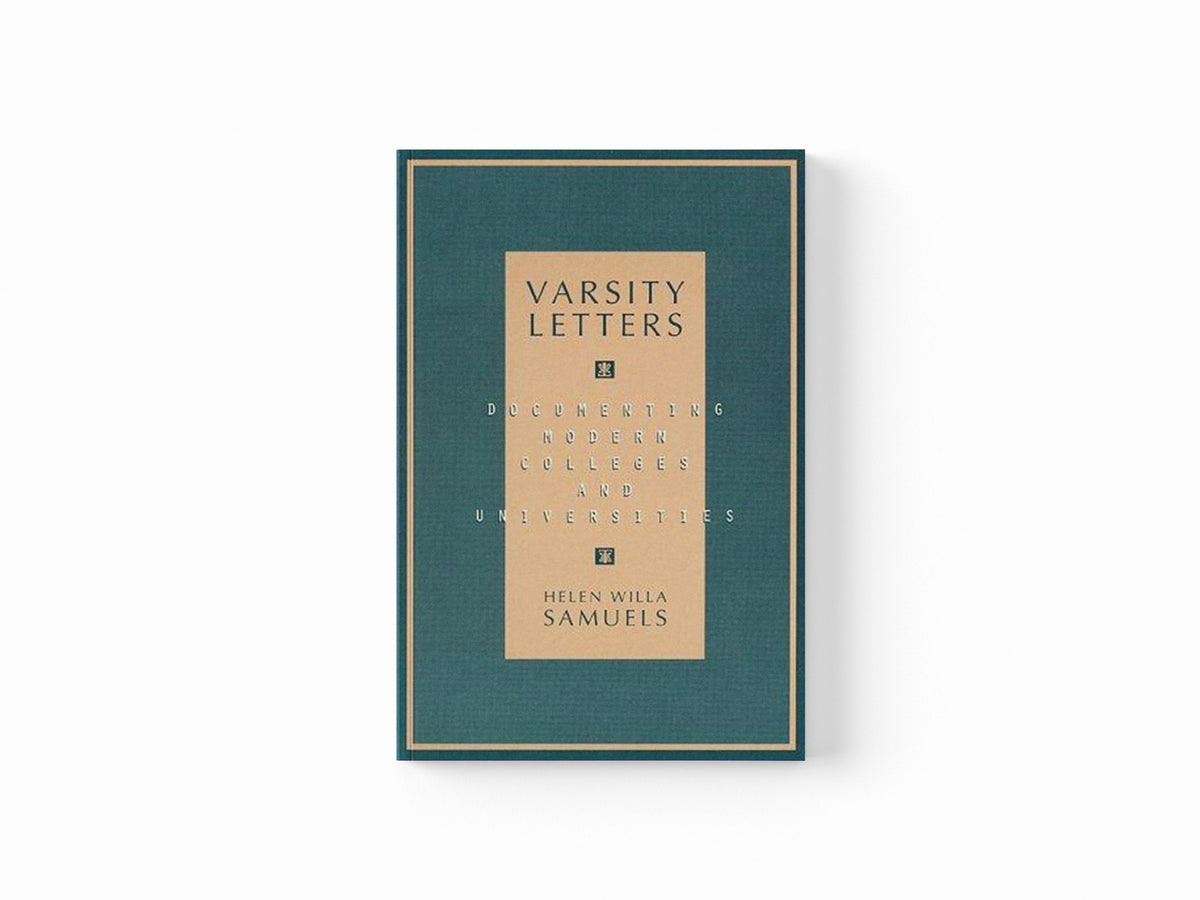 Varsity Letters by Helen Willa Samuels; 9780810834989