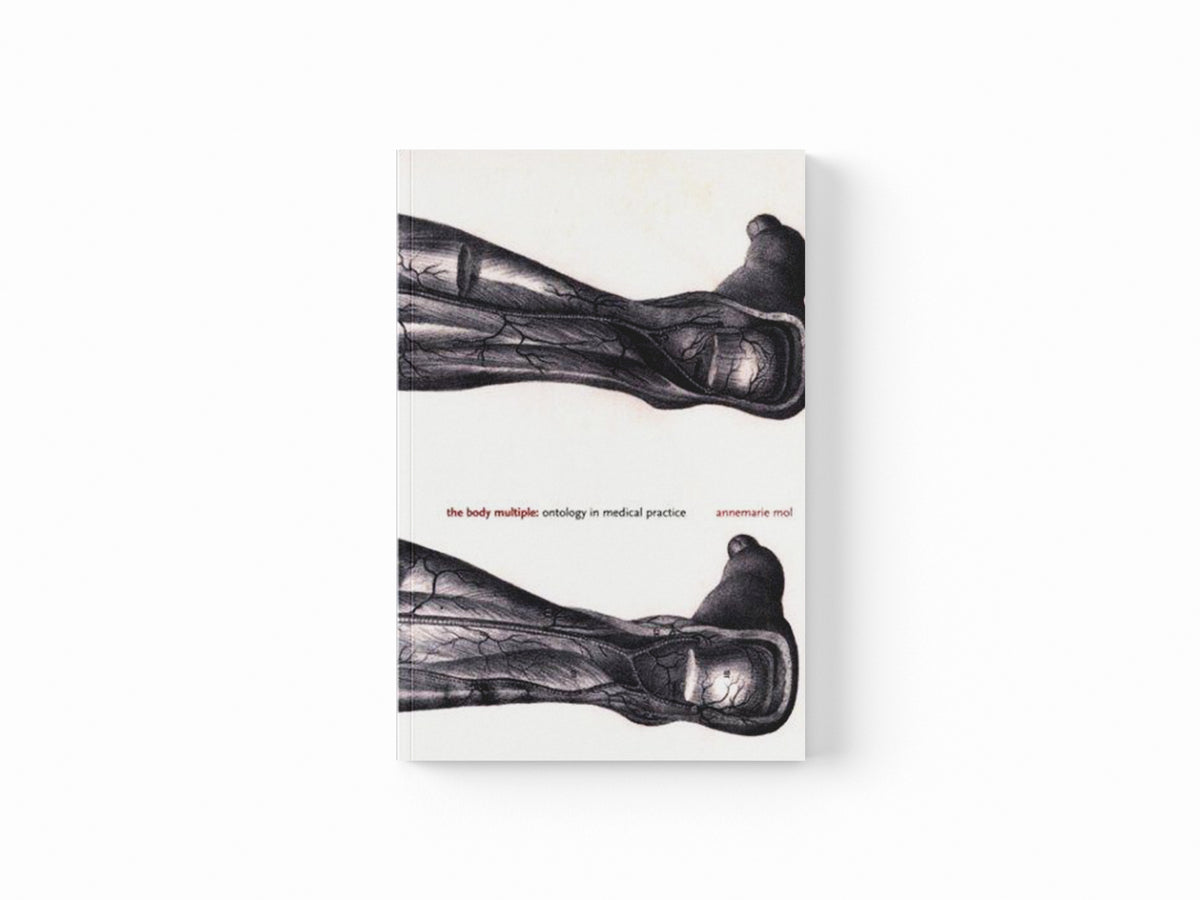 The Body Multiple by Annemarie Mol; 9780822329176