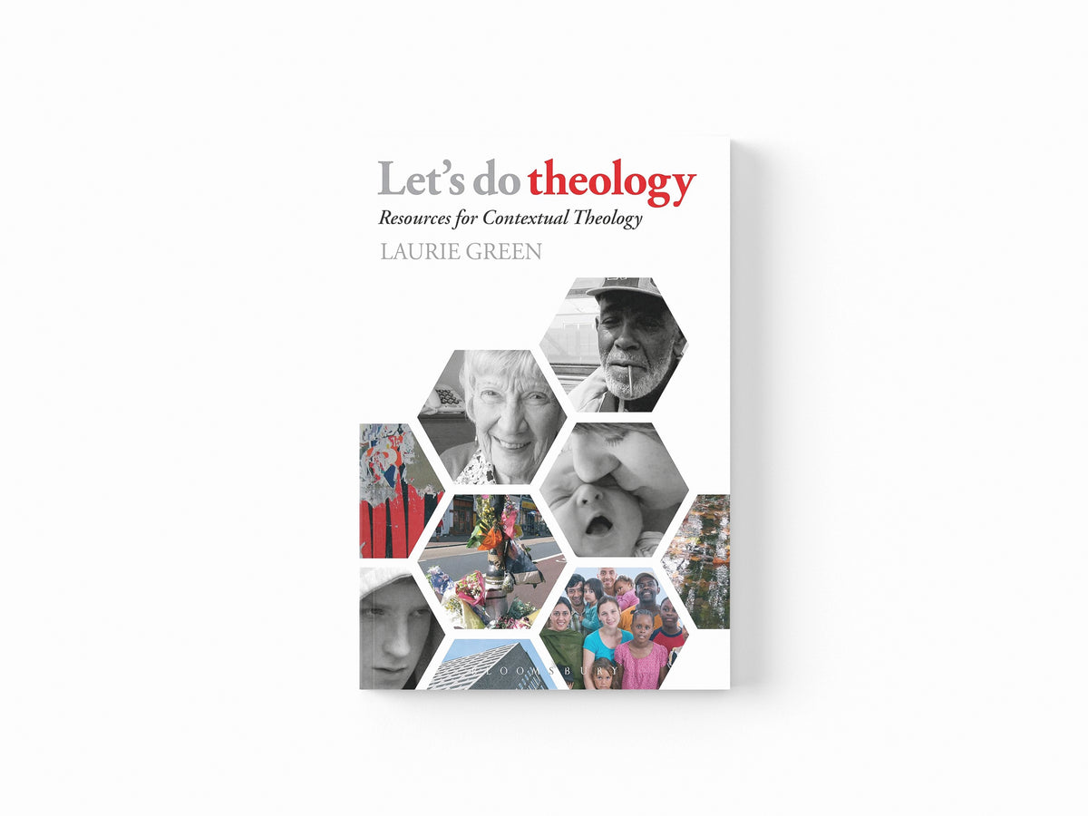 Let's Do Theology by The Rt Revd Dr Laurie Green; 9780826425515