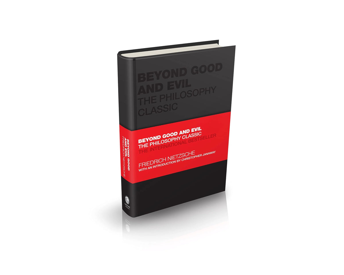 Beyond Good and Evil: The Philosophy Classic by John Wiley & Sons Ltd; 9780857088482