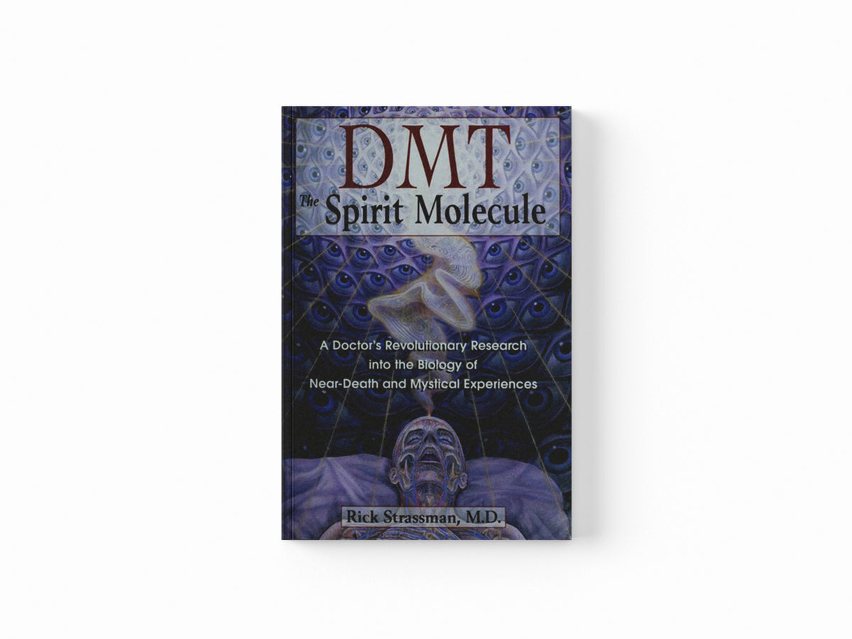 DMT: The Spirit Molecule by Rick, MD Strassman; 9780892819270