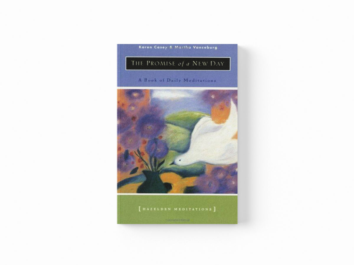 The Promise of a New Day by Karen Casey; 9780894862038