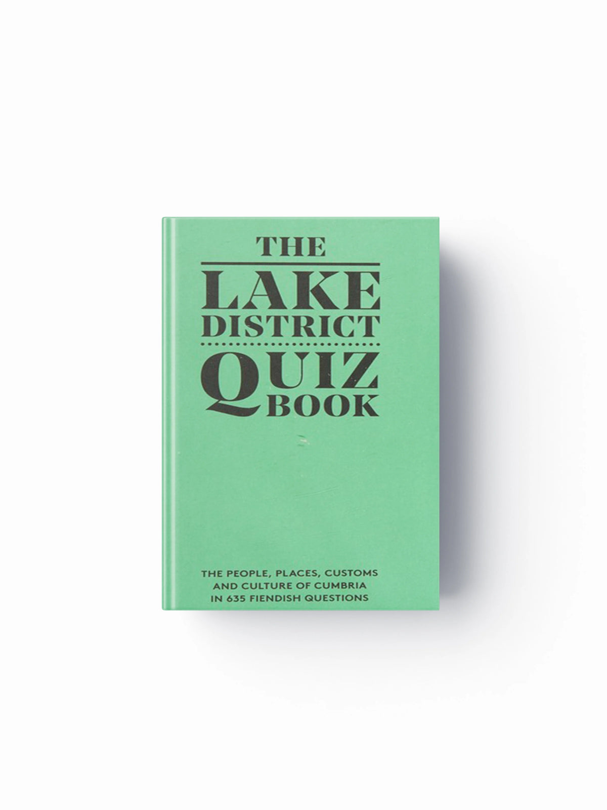 The Lake District Quiz Book by David Felton; 9780956446091
