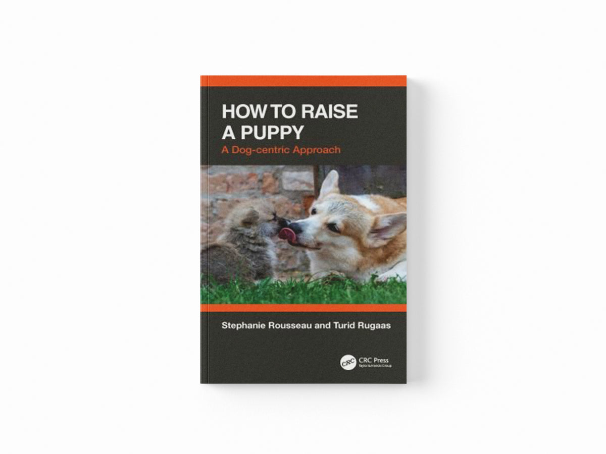 How to Raise a Puppy by Stephanie Rousseau; Turid Rugaas; 9781032304496