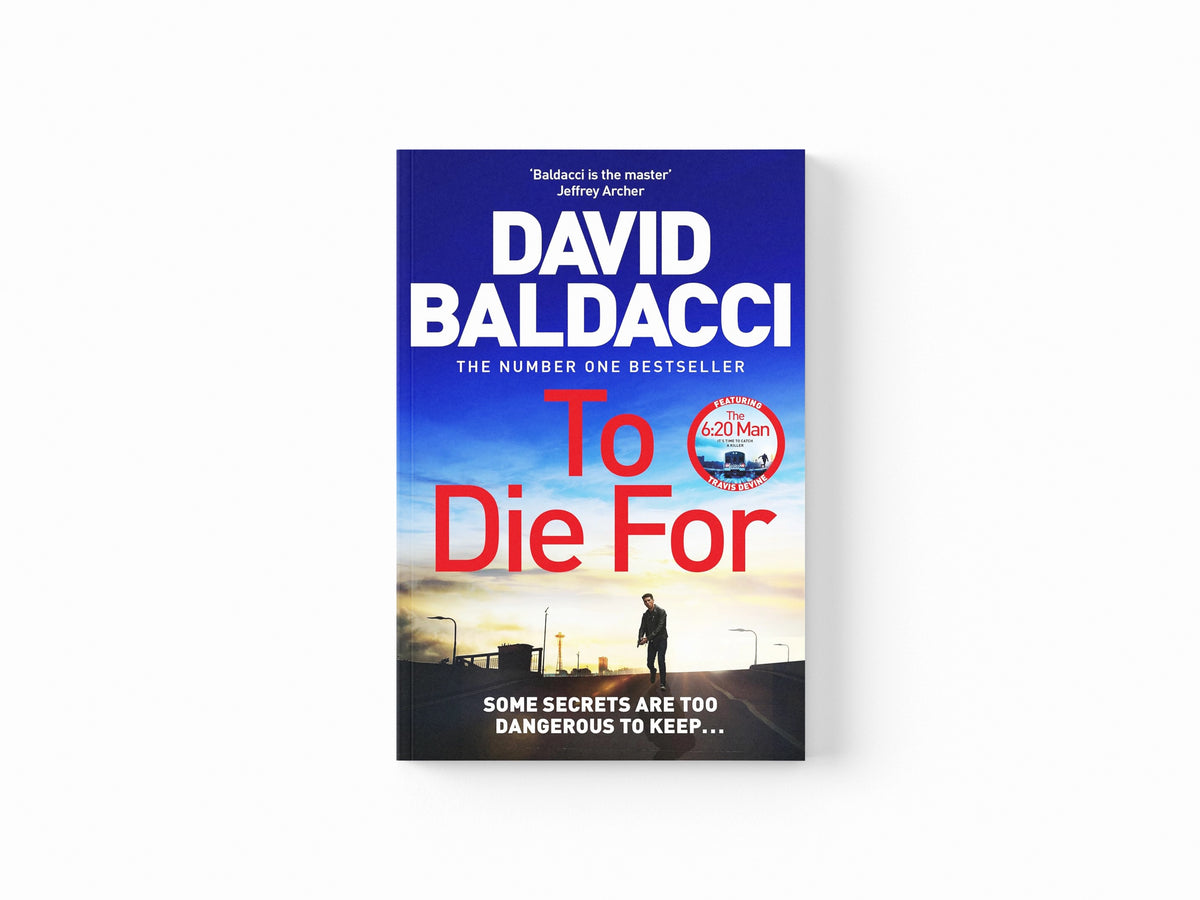 To Die For by David Baldacci; 9781035035359