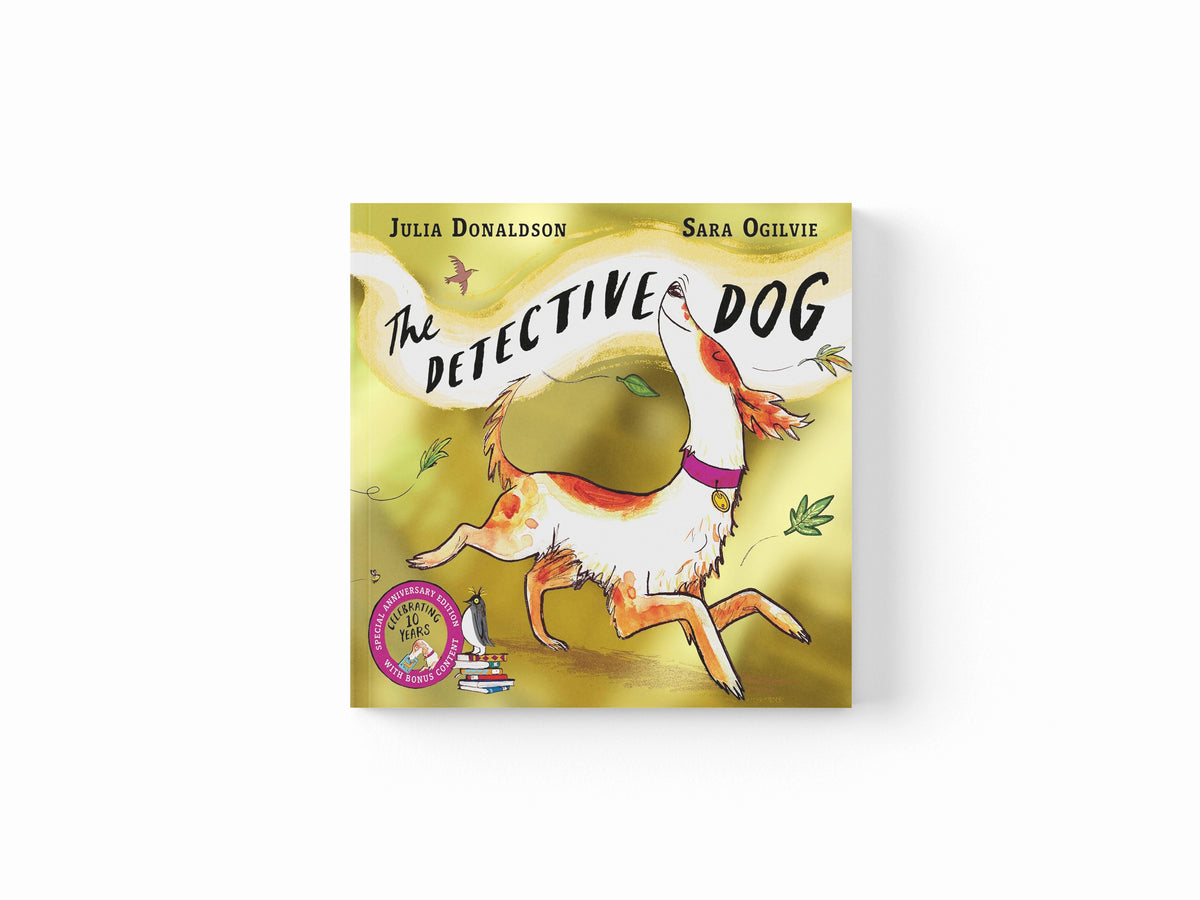 The Detective Dog 10th Anniversary Edition by Julia Donaldson; 9781035084685