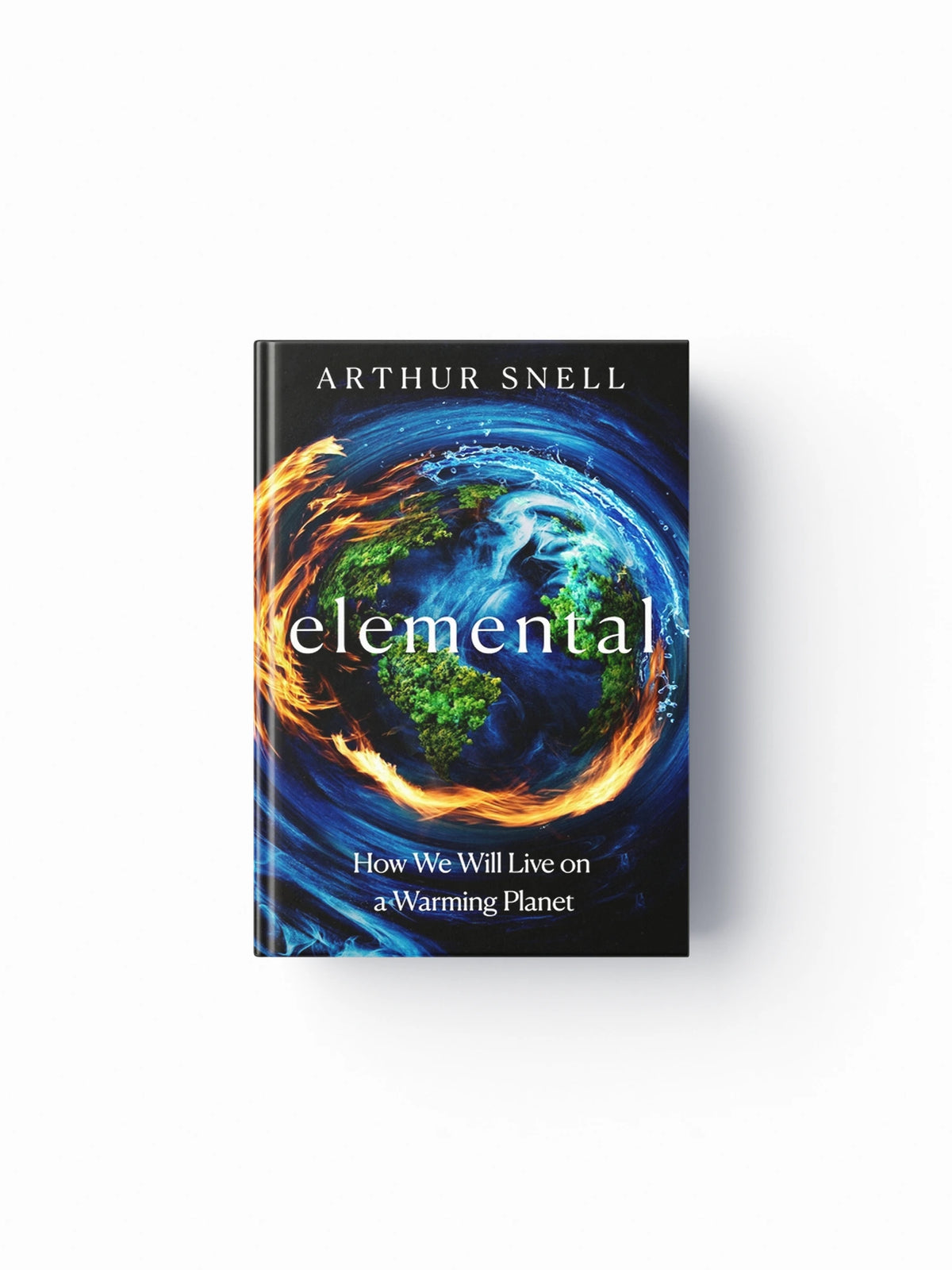 Elemental: The New Geography of Climate Change and How We Survive It