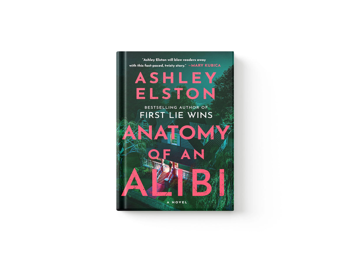 Anatomy of an Alibi by Ashley Elston; 9781035420766