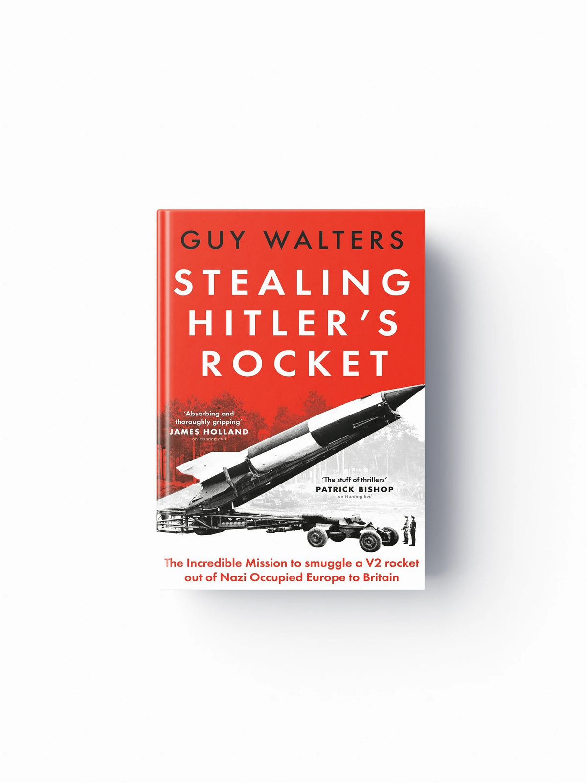 Stealing Hitler's Rocket
