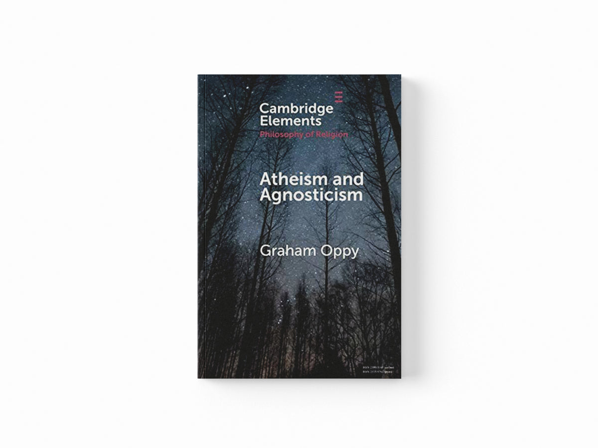 Atheism and Agnosticism by Graham  Oppy; 9781108454728